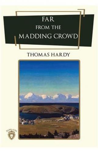 Far From The Madding Crowd - Thomas Hardy - Dorlion Yayınevi