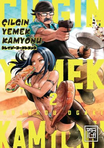 Çılgın Yemek Kamyonu 2 - Rokurou Ogaki - Athica Books
