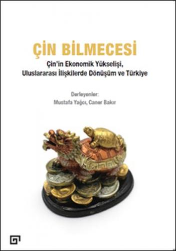 Çin Bilmecesi - Mustafa Yağcı - Koç Üniversitesi Yayınları