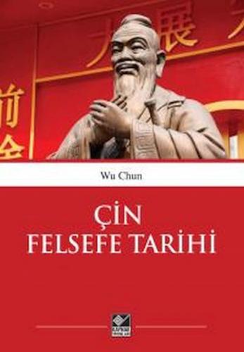 Çin Felsefe Tarihi - We Chun - Kaynak Yayınları
