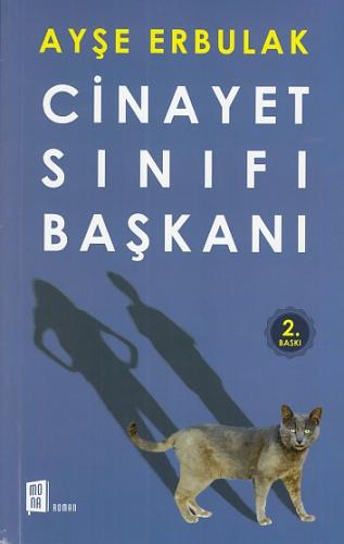 Cinayet Sınıfı Başkanı - Ayşe Erbulak - Mona Kitap