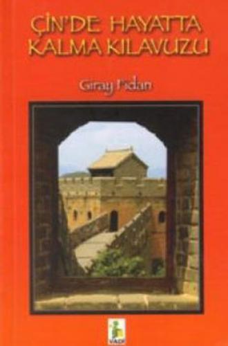 Çin'de Hayatta Kalma Kılavuzu - Giray Fidan - Vadi Yayınları