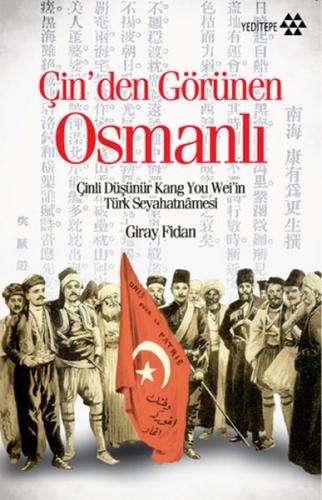 Çin'den Görünen Osmanlı - Giray Fidan - Yeditepe Yayınevi