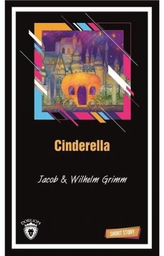 Cinderella Short Story - Wilhelm Grimm - Dorlion Yayınevi