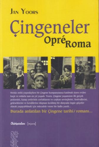 Çingeneler Opre Roma - Jan Yoors - Chiviyazıları Yayınevi