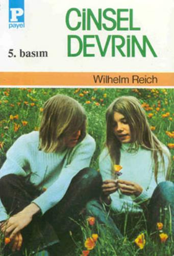 Cinsel Devrim - Wilhelm Reich - Payel Yayınları