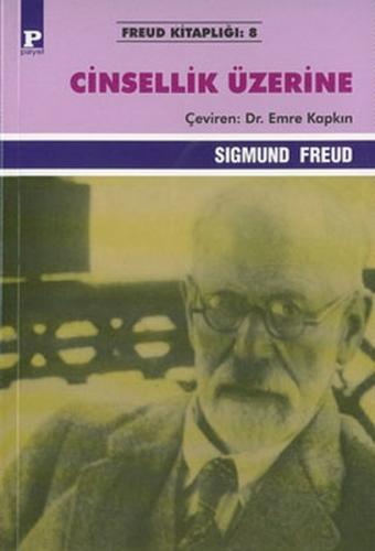Cinsellik Üzerine - Sigmund Freud - Payel Yayınları