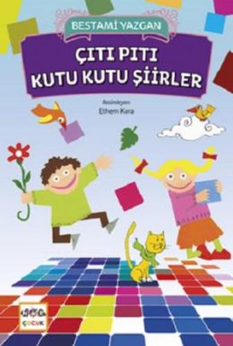 Çıtı Pıtı Kutu Kutu Şiirler - Bestami Yazgan - Nar Yayınları