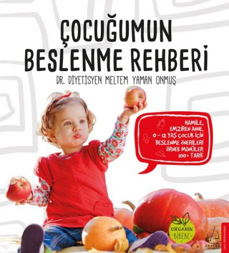 Çocuğumun Beslenme Rehberi - Meltem Yaman Onmuş - Destek Yayınları