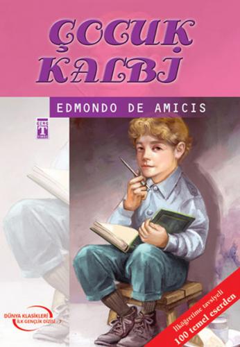 Çocuk Kalbi - Edmondo De Amicis - Timaş Çocuk - Klasikler