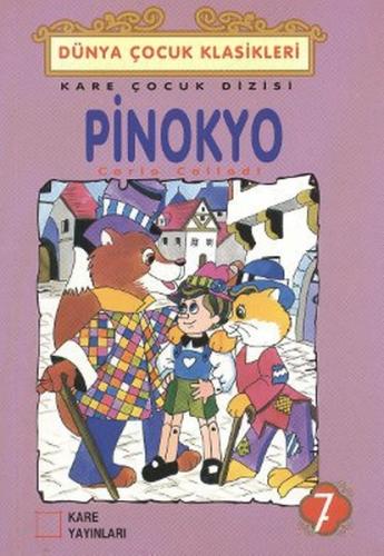 Pinokyo - Carlo Callodi - Kare Yayınları - Okuma Kitapları