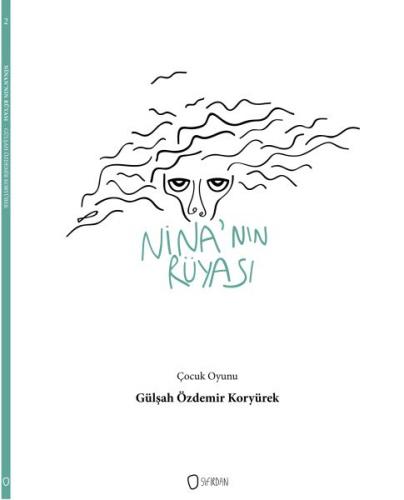 Nina'nın Rüyası - Gülşah Özdemir Koryürek - Sıfırdan Yayınları