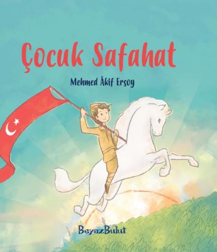 Çocuk Safahat - Mehmet Akif Ersoy - Beyaz Bulut Kitap
