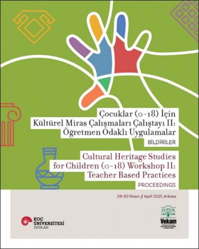 Çocuklar (0-18) İçin Kültürel Miras Çalışmaları Çalıştayı II: Öğretmen