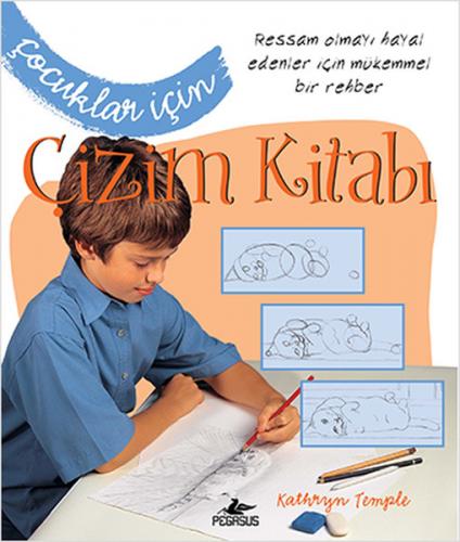 Çocuklar İçin Çizim Kitabı - Kathryn Temple - Pegasus Yayınları