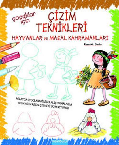 Çocuklar İçin Çizim Teknikleri 2 - Rosa M. Curto - Mavibulut Yayınları