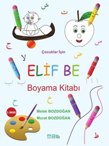 Çocuklar İçin Elif Be Boyama Kitabı - Murat Bozdoğan - Mat Kitap