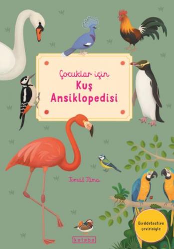 Çocuklar İçin Kuş Ansiklopedisi - Tomas Tuma - Ketebe Yayınları