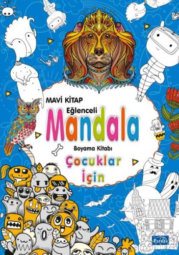 Çocuklar İçin Mandala Mavi - Alka Graphic - Parıltı Yayınları