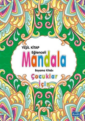 Çocuklar İçin Mandala Yeşil - Alka Graphic - Parıltı Yayınları