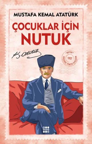 Çocuklar İçin Nutuk - Mustafa Kemal Atatürk - Dokuz Yayınları