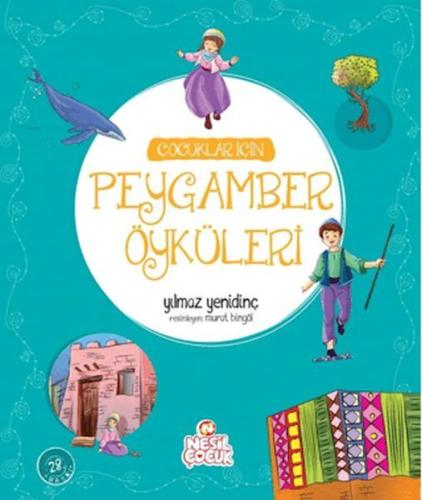 Çocuklar İçin Peygamber Öyküleri (Ciltli) - Yılmaz Yenidinç - Nesil Ço