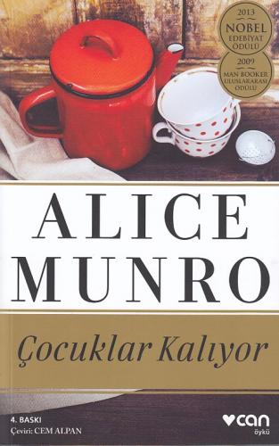 Çocuklar Kalıyor - Alice Munro - Can Yayınları