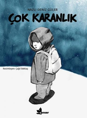 Çok Karanlık - Nazlı Deniz Güler - Çınar Yayınları