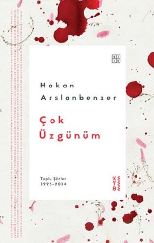 Çok Üzgünüm - Hakan Arslanbenzer - Ketebe Yayınları