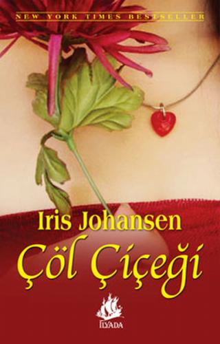 Çöl Çiçeği - Iris Johansen - İlyada Yayınevi