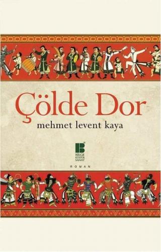 Çölde Dor - Mehmet Levent Kaya - Bilge Kültür Sanat