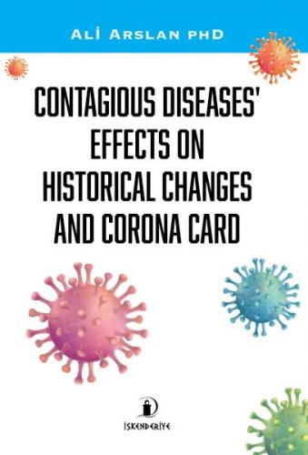 Contagıous Dıseases’ Effects On Hıstorıcal Changes And Corona Card - A