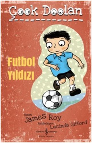 Çook Doolan: Futbol Yıldızı - James Roy - İş Bankası Kültür Yayınları