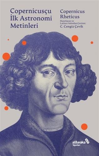 Copernicusçu İlk Astronomi Metinleri - Copernicus-Rheticus - Albaraka 