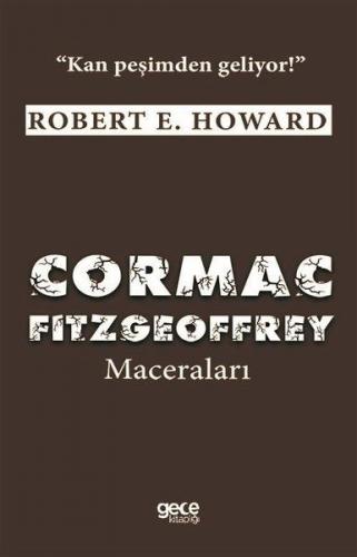 Cormac Fitzgeoffrey Maceraları - Robert E. Howard - Gece Kitaplığı