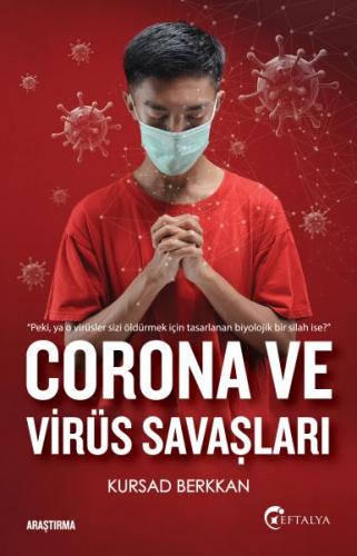 Corona ve Virüs Savaşları - Kursad Berkkan - Eftalya Kitap