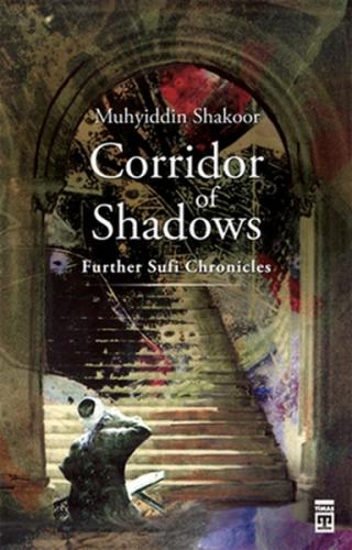 Corridor of Shadows - Muhyiddin Şekur - Timaş Yayınları