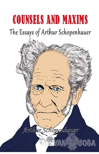 Counsels and Maxims - Arthur Schopenhauer - Platanus Publishing
