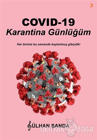 COVİD-19 Karantina Günlüğüm - Gülhan Şanda - Cinius Yayınları