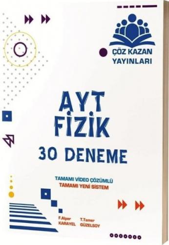 AYT Fizik 30 Deneme - Alper Karayel - Çöz Kazan Yayınları