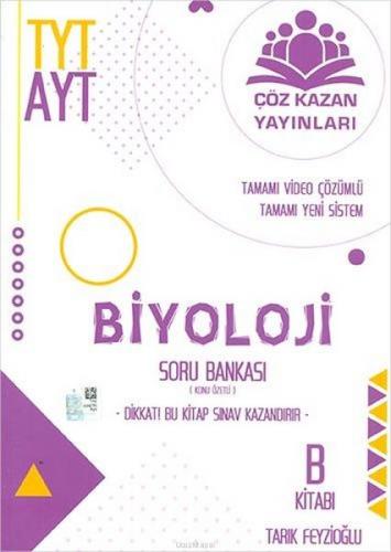 TYT AYT Biyoloji Soru Bankası (B Kitabı) - Tarık Feyzioğlu - Çöz Kazan