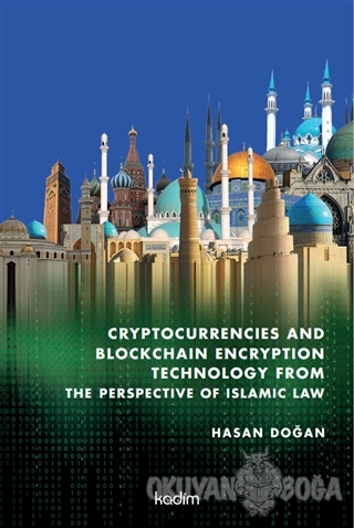 Cryptocurrencies and Blockchain Encryption Technology From The Perspec