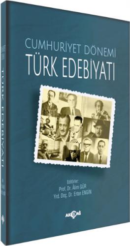 Cumhuriyet Dönemi Türk Edebiyatı - Alim Gür - Akçağ Yayınları - Ders K
