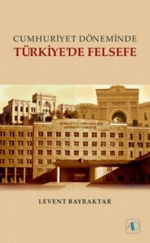 Türkiye'de Felsefe - Levent Bayraktar - Aktif Düşünce Yayınları
