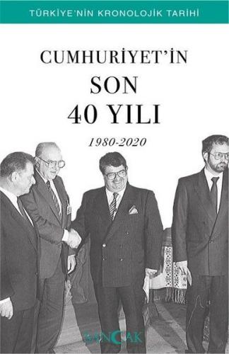 Cumhuriyet'in Son 40 Yılı (1980-2020) - Hüseyin Ertuğrul Karaca - Sanc