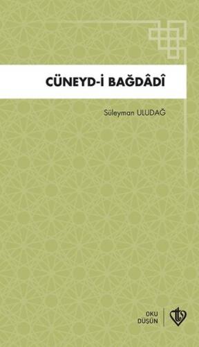 Cüneyd i Bağdadi - Süleyman Uludağ - Türkiye Diyanet Vakfı Yayınları