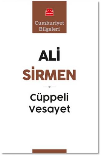Cüppeli Vesayet - Ali Sirmen - Kırmızı Kedi Yayınevi
