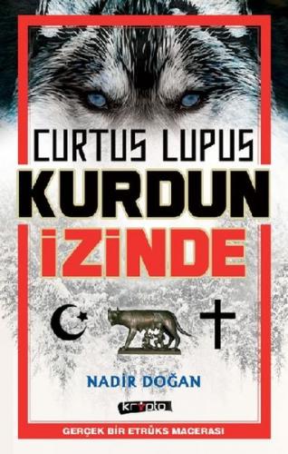 Curtus Lupus - Kurdun İzinde - Nadir Doğan - Kripto Basım Yayın