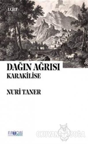 Dağın Ağrısı 1 - Karakilise - Nuri Taner - Favori Yayınları