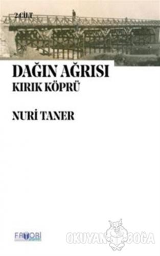Dağın Ağrısı 2 - Kırık Köprü - Nuri Taner - Favori Yayınları